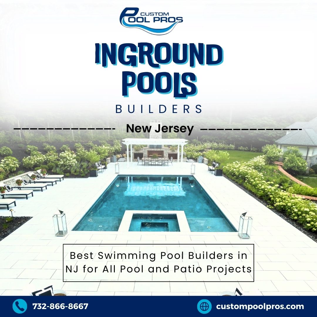 Inground Pools Builder In Nj